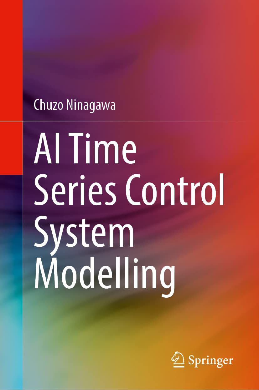 خرید و دانلود نسخه کامل کتاب AI Time Series Control System Modelling_687f31f178299.jpeg خرید و دانلود نسخه کامل کتاب AI Time Series Control System Modelling