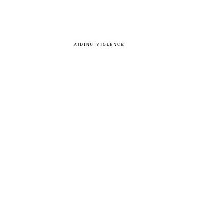 خرید و دانلود نسخه کامل کتاب Aiding Violence: The Development Enterprise in Rwanda
