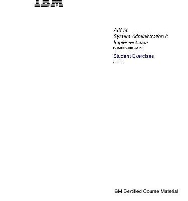 خرید و دانلود نسخه کامل کتاب AIX 5L System Administration I: Implementation. Student Exercises