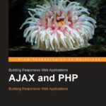 خرید و دانلود نسخه کامل کتاب AJAX and PHP : building responsive web applications