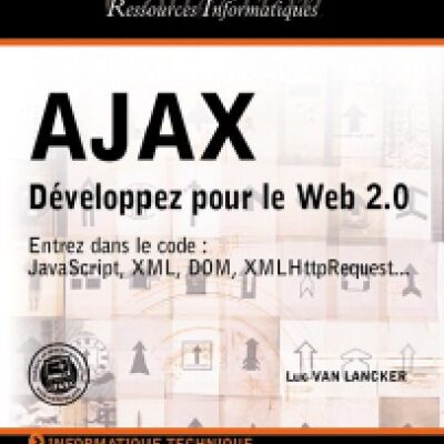 خرید و دانلود نسخه کامل کتاب Ajax : Developper pour le Web 2.0
