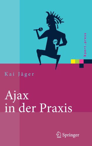خرید و دانلود نسخه کامل کتاب Ajax in der Praxis: Grundlagen, Konzepte, Lösungen_687883a4aec95.jpeg خرید و دانلود نسخه کامل کتاب Ajax in der Praxis: Grundlagen, Konzepte, Lösungen