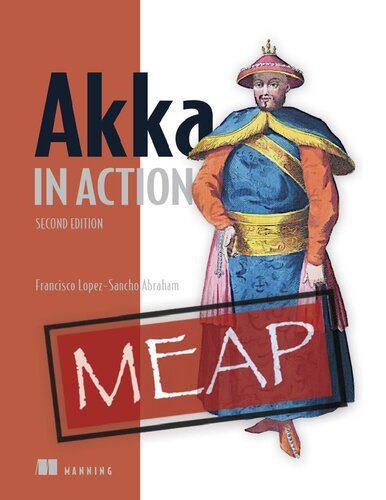 خرید و دانلود نسخه کامل کتاب Akka in Action, Second Edition (MEAP v13)_6875eaa0b18f8.jpeg خرید و دانلود نسخه کامل کتاب Akka in Action, Second Edition (MEAP v13)