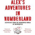 خرید و دانلود نسخه کامل کتاب Alex’s Adventures in Numberland: Dispatches from the Wonderful World of Mathematics