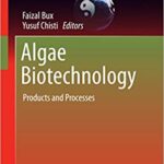 خرید و دانلود نسخه کامل کتاب Algae Biotechnology: Products and Processes (Green Energy and Technology) 1st ed. 2016 Edition, Kindle Edition