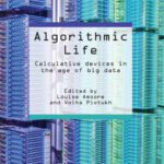 خرید و دانلود نسخه کامل کتاب Algorithmic Life: Calculative Devices in the Age of Big Data