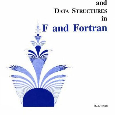 خرید و دانلود نسخه کامل کتاب Algorithms and data structures in F and Fortran