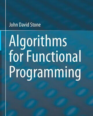 خرید و دانلود نسخه کامل کتاب Algorithms for Functional Programming