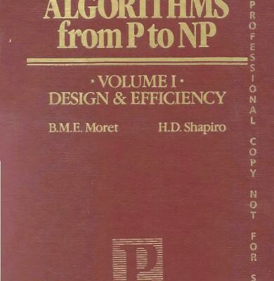 خرید و دانلود نسخه کامل کتاب Algorithms from P to  NP, Vol. I: Design and Efficiency