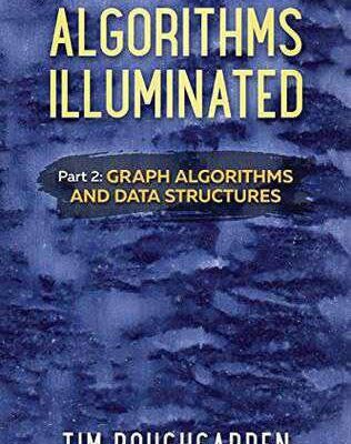 خرید و دانلود نسخه کامل کتاب Algorithms Illuminated (Part 2): Graph Algorithms and Data Structures