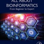 خرید و دانلود نسخه کامل کتاب All About Bioinformatics: From Beginner to Expert