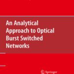 خرید و دانلود نسخه کامل کتاب An Analytical Approach to Optical Burst Switched Networks