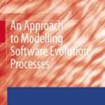 خرید و دانلود نسخه کامل کتاب An approach to modelling software evolution processes = ruan jian yan hua gong chen jian mo