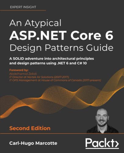 خرید و دانلود نسخه کامل کتاب An Atypical ASP.NET Core 6 Design Patterns Guide: A SOLID adventure into architectural principles and design patterns using .NET 6 and C# 10, 2nd Edition_686f73d3cdc35.jpeg خرید و دانلود نسخه کامل کتاب An Atypical ASP.NET Core 6 Design Patterns Guide: A SOLID adventure into architectural principles and design patterns using .NET 6 and C# 10, 2nd Edition