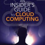 خرید و دانلود نسخه کامل کتاب An Insider’s Guide to Cloud Computing