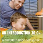 خرید و دانلود نسخه کامل کتاب An Introduction to C++: A complete beginners guide