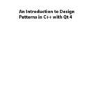 خرید و دانلود نسخه کامل کتاب An Introduction to Design Patterns in C++ with Qt 4 (Bruce Perens Open Source)
