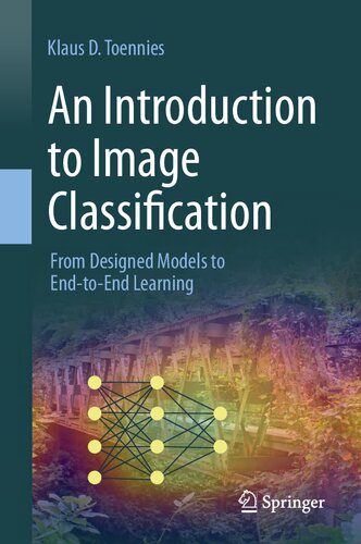 خرید و دانلود نسخه کامل کتاب An Introduction to Image Classification: From Designed Models to End-to-End Learning_6865a80f73e8f.jpeg خرید و دانلود نسخه کامل کتاب An Introduction to Image Classification: From Designed Models to End-to-End Learning