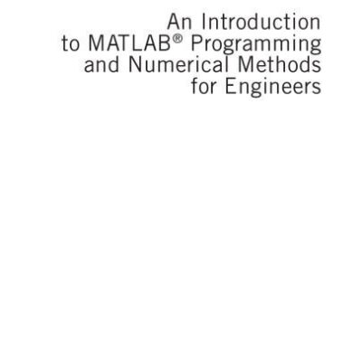 خرید و دانلود نسخه کامل کتاب An Introduction to MATLAB® Programming and Numerical Methods for Engineers