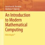 خرید و دانلود نسخه کامل کتاب An Introduction to Modern Mathematical Computing: With Maple™