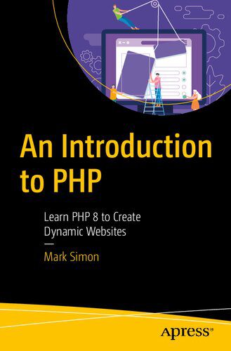 خرید و دانلود نسخه کامل کتاب An Introduction to PHP: Learn PHP 8 to Create Dynamic Websites_6874fcce59d62.jpeg خرید و دانلود نسخه کامل کتاب An Introduction to PHP: Learn PHP 8 to Create Dynamic Websites