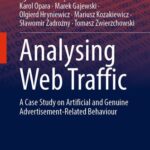 خرید و دانلود نسخه کامل کتاب Analysing Web Traffic: A Case Study on Artificial and Genuine Advertisement-Related Behaviour