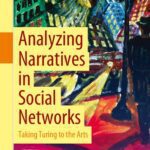 خرید و دانلود نسخه کامل کتاب Analyzing Narratives in Social Networks: Taking Turing to the Arts
