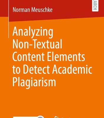 خرید و دانلود نسخه کامل کتاب Analyzing Non-Textual Content Elements to Detect Academic Plagiarism