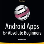 خرید و دانلود نسخه کامل کتاب Android Apps for Absolute Beginners