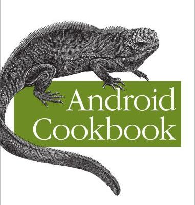 خرید و دانلود نسخه کامل کتاب Android Cookbook