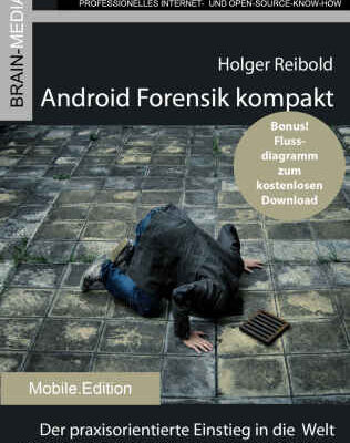 خرید و دانلود نسخه کامل کتاب Android Forensik kompakt: Der praxisorientierte Einstieg in die Welt der digitalen Forensik von Android-Geräten