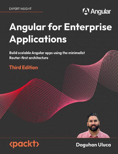 خرید و دانلود نسخه کامل کتاب Angular for Enterprise Applications: Build scalable Angular apps using the minimalist Router-first architecture,3rd Edition_686eacf96a512.jpeg خرید و دانلود نسخه کامل کتاب Angular for Enterprise Applications: Build scalable Angular apps using the minimalist Router-first architecture,3rd Edition