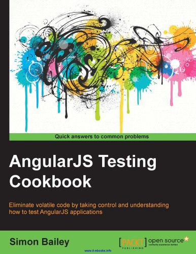 خرید و دانلود نسخه کامل کتاب AngularJS Testing Cookbook: Eliminate volatile code by taking control and understanding how to test AngularJS applications_68645914582ac.jpeg خرید و دانلود نسخه کامل کتاب AngularJS Testing Cookbook: Eliminate volatile code by taking control and understanding how to test AngularJS applications