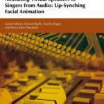 خرید و دانلود نسخه کامل کتاب Animating Virtual Speakers or Singers from Audio – Lip-Synching Facial Animation