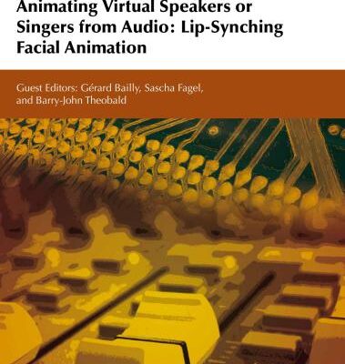 خرید و دانلود نسخه کامل کتاب Animating Virtual Speakers or Singers from Audio – Lip-Synching Facial Animation