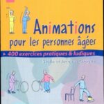 خرید و دانلود نسخه کامل کتاب Animations pour les personnes agees: 400 exercices ludiques