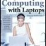 خرید و دانلود نسخه کامل کتاب Anywhere Computing with Laptops: Making Mobile Easier