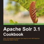 خرید و دانلود نسخه کامل کتاب Apache Solr 3.1 Cookbook