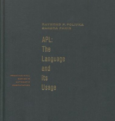 خرید و دانلود نسخه کامل کتاب APL: The Language and Its Usage