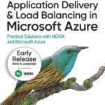 خرید و دانلود نسخه کامل کتاب Application Delivery and Load Balancing in Microsoft Azure: Practical Solutions with NGINX and Microsoft Azure