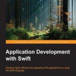 خرید و دانلود نسخه کامل کتاب Application Development with Swift
