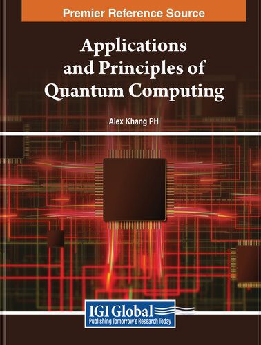 خرید و دانلود نسخه کامل کتاب Applications and Principles of Quantum Computing_687e1cbb95725.jpeg خرید و دانلود نسخه کامل کتاب Applications and Principles of Quantum Computing