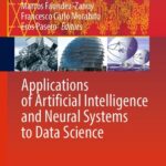 خرید و دانلود نسخه کامل کتاب Applications of Artificial Intelligence and Neural Systems to Data Science