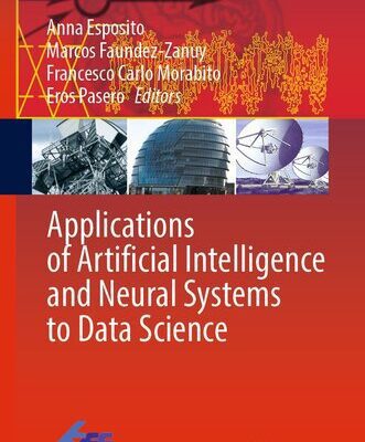 خرید و دانلود نسخه کامل کتاب Applications of Artificial Intelligence and Neural Systems to Data Science