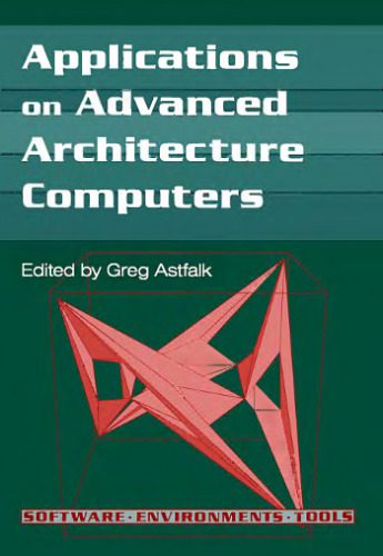 خرید و دانلود نسخه کامل کتاب Applications on advanced architecture computers_6867a4d87c38f.jpeg خرید و دانلود نسخه کامل کتاب Applications on advanced architecture computers