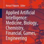 خرید و دانلود نسخه کامل کتاب Applied Artificial Intelligence: Medicine, Biology, Chemistry, Financial, Games, Engineering