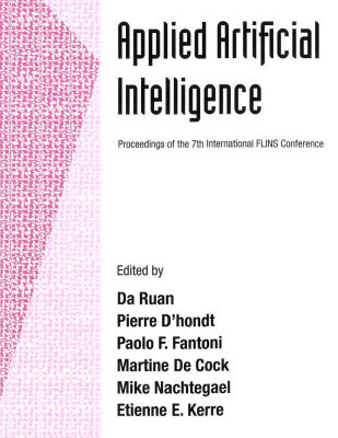 خرید و دانلود نسخه کامل کتاب Applied artificial intelligence: proceedings of the 7th International FLINS Conference, Genova, Italy, 29-31 August 2006