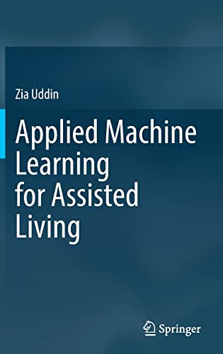 خرید و دانلود نسخه کامل کتاب Applied Machine Learning for Assisted Living_686a8d80c8dd0.jpeg خرید و دانلود نسخه کامل کتاب Applied Machine Learning for Assisted Living