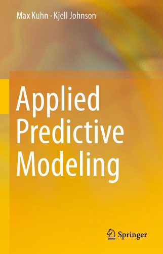 خرید و دانلود نسخه کامل کتاب Applied Predictive Modeling_686a96927fe04.jpeg خرید و دانلود نسخه کامل کتاب Applied Predictive Modeling