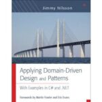 خرید و دانلود نسخه کامل کتاب Applying Domain-Driven Design and Patterns: With Examples in C# and .NET